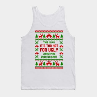 This Is My Ugly Christmas Sweater Tank Top